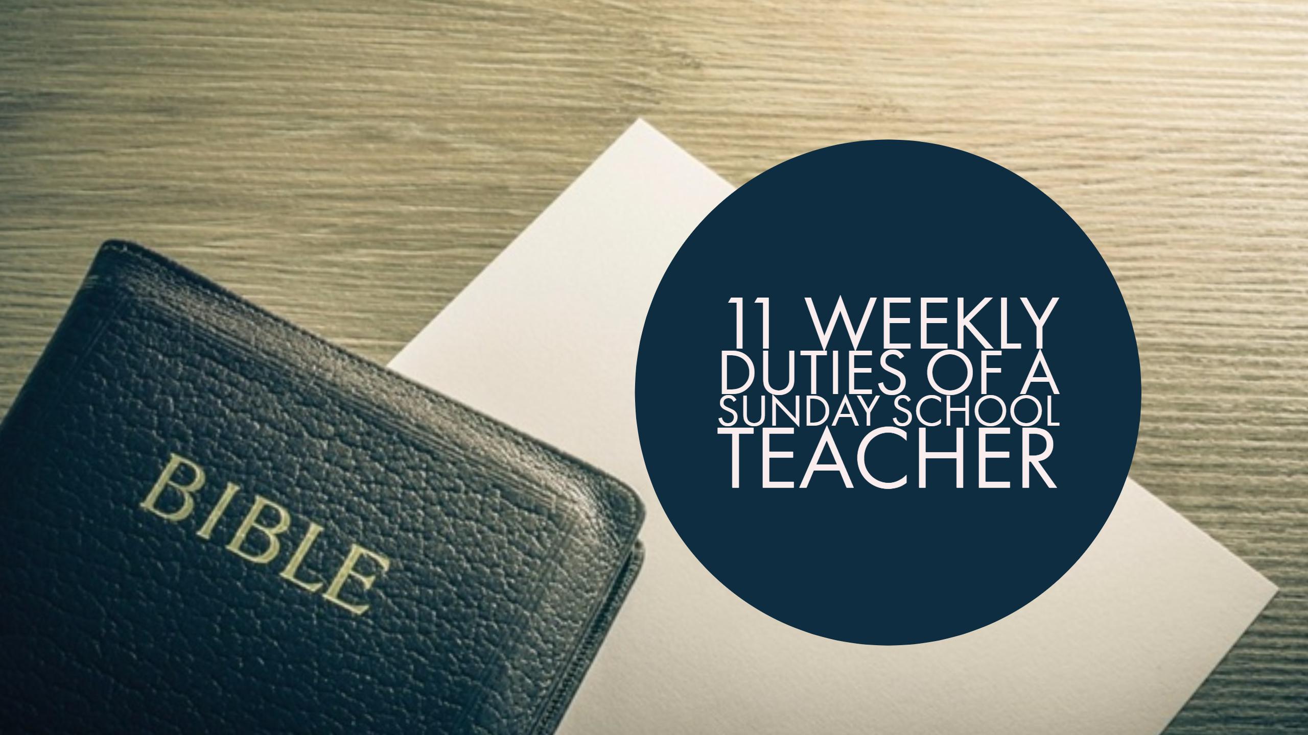 11 Weekly Duties Of A Sunday School Teacher